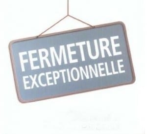 FERMETURE-EXCEPTIONNELLE